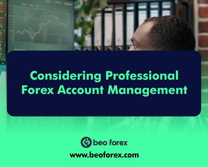 Considering Professional Forex Account Management