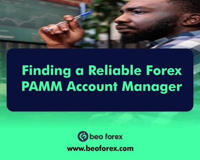Finding a Reliable Forex PAMM Account Manager