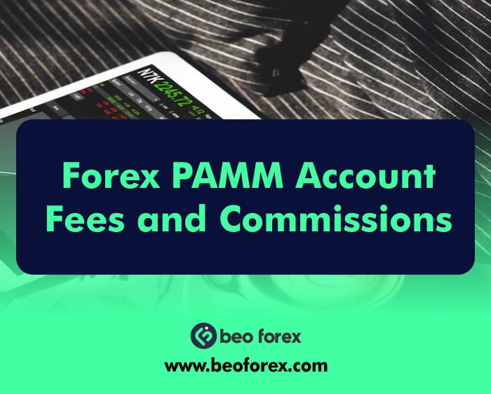 Forex PAMM Account Fees and Commissions