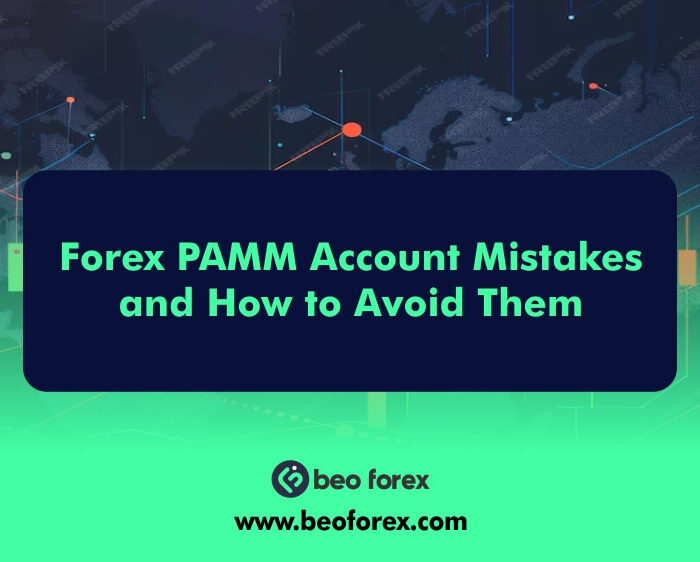 Forex PAMM Account Mistakes and How to Avoid Them
