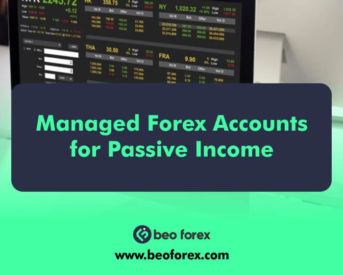 Managed Forex Accounts for Passive Income