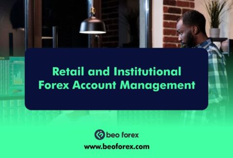 Retail and Institutional Forex Account Management