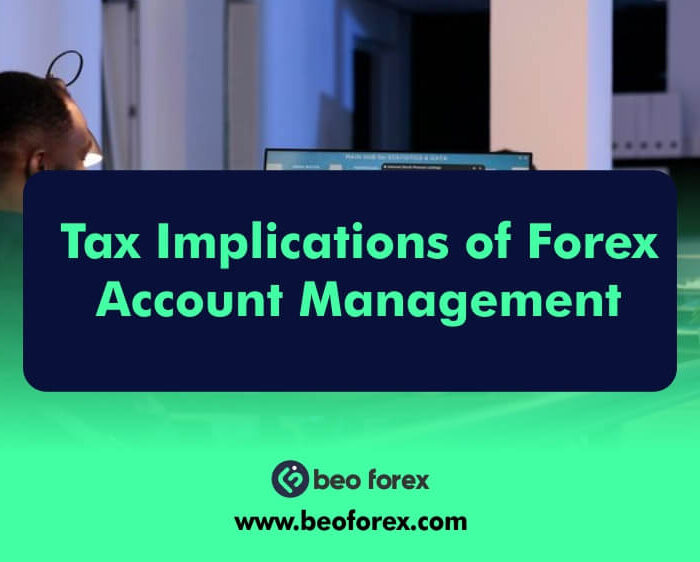 Tax Implications of Forex Account Management