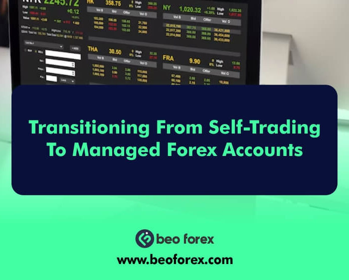 Transitioning From Self-Trading To Managed Forex Accounts